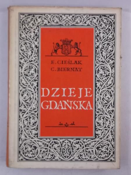 Cieślak Edmund,   - Dzieje Gdańska