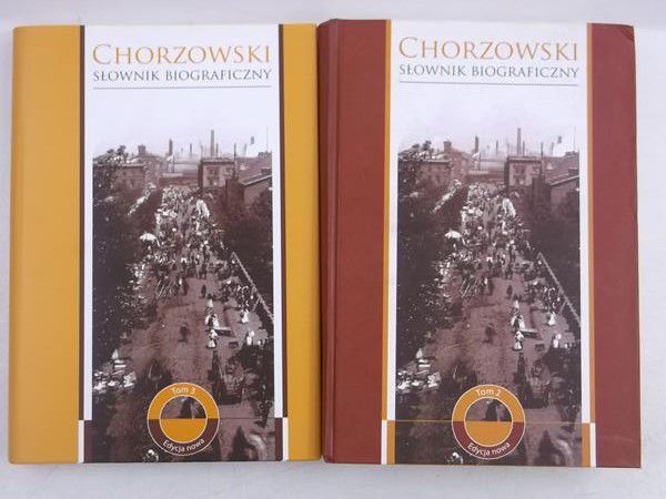 Chorzowski Słownik Biograficzny, Tom II i III