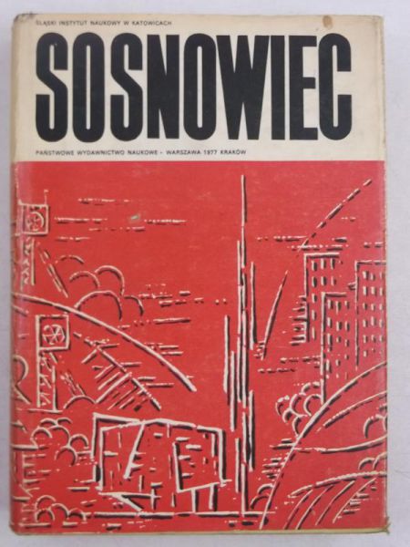Sosnowiec. Zarys rozwoju miasta