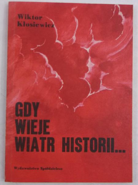 Gdy wieje wiatr historii…