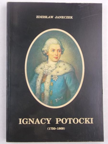 Janeczek Zdzisław - Ignacy Potocki