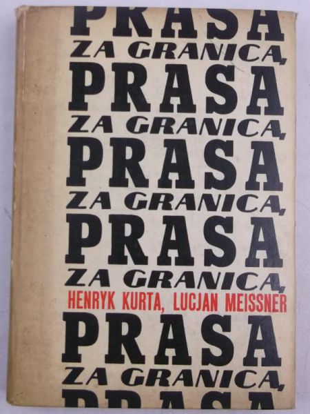 Kurta Henryk,   - Prasa za granicą