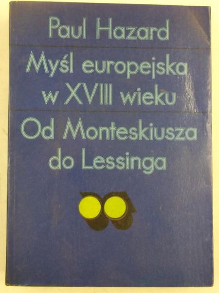 Myśl europejska w XVIII wieku. Od Monteskiusza do Lessinga