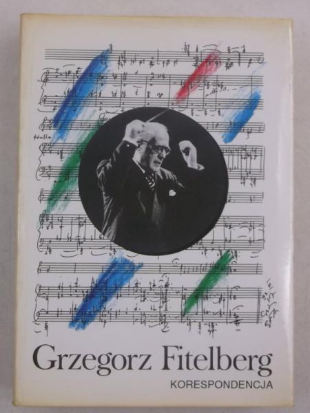 Grzegorz Fitelberg. Korespondencja