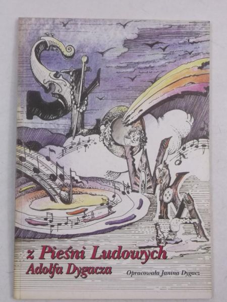 Dygacz Janina - Z pieśni ludowych Adolfa Dygacza