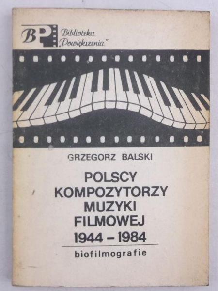 Polscy kompozytorzy muzyki filmowej 1944-1984