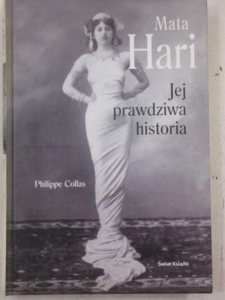 Mata Hari. Jej prawdziwa historia