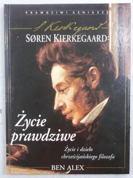 Alex Ben - Soren Kierkegaard - życie prawdziwe
