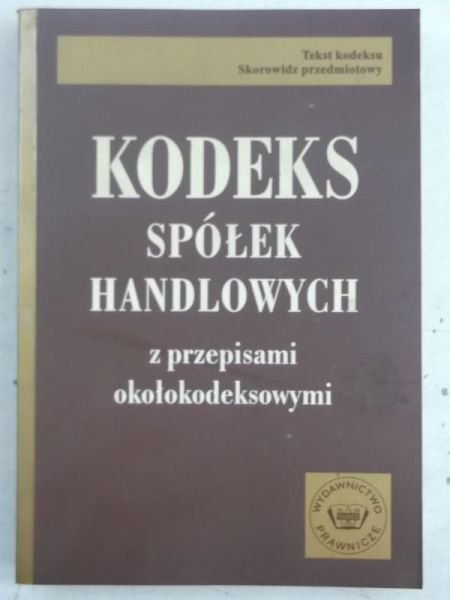 Wiśniewski Andrzej - Kodeks spółek handlowych z przepisami okołokodeksowymi