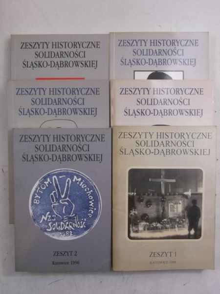 Zeszyty Historyczne Solidarności Śląsko - Dąbrowskiej, zeszyty 1-6
