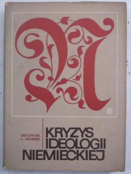 Mosse George - Kryzys ideologii niemieckiej