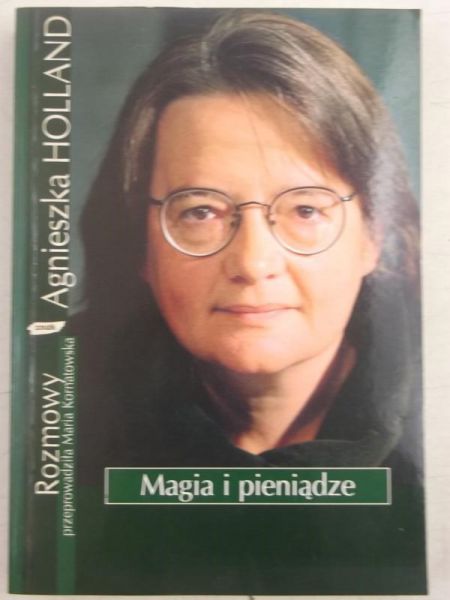 Magia i pieniądze. Z Agnieszką  rozmawia Maria Kornatowska
