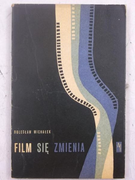Michałek Bolesław - Film się zmienia