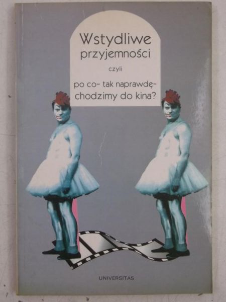 Wstydliwe przyjemności czyli po co - tak naprawdę - chodzimy do kina?