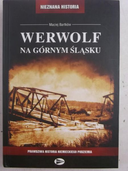 Bartków Maciej - Werwolf na Górnym Śląsku