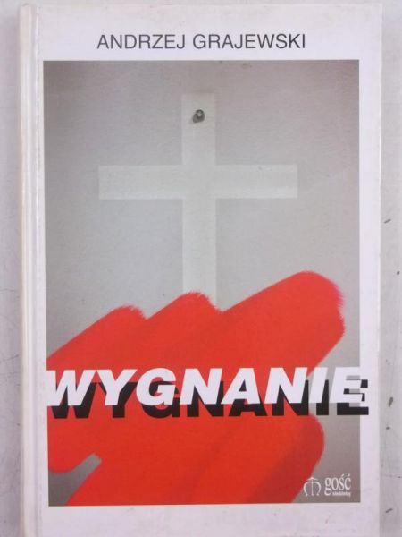 Grajewski Andrzej - Wygnanie