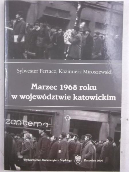 Fertacz S.,   - Marzec 1968 roku w województwie katowickim