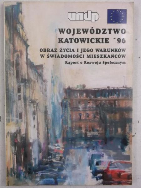 Bartoszek Adam - Województwo Katowickie 96. Obraz życia i jego warunków w świadomości mieszkańców