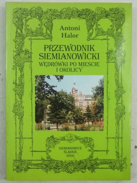 Halor Antoni - Przewodnik siemianowicki
