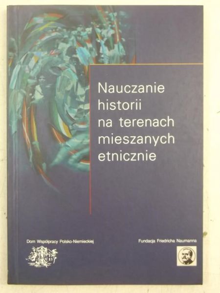 Nauczanie historii na terenach mieszanych etnicznie