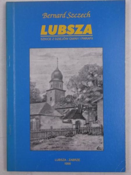 Lubsza. Szkice z dziejów gminy i parafii
