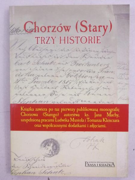 Chorzów (Stary). Trzy historie