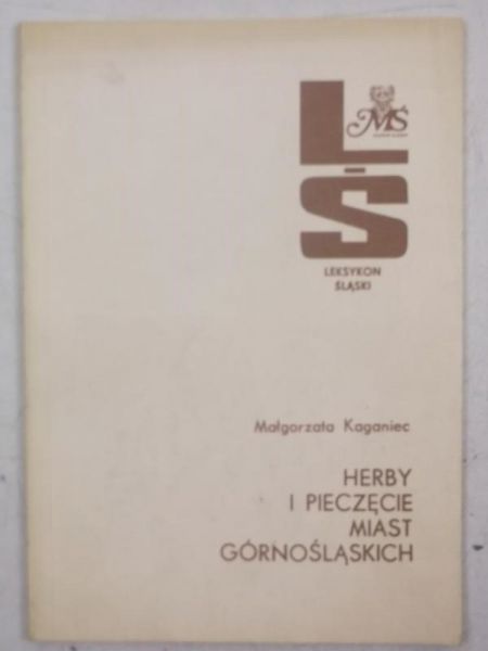 Pieczęcie i herby miast górnośląskich