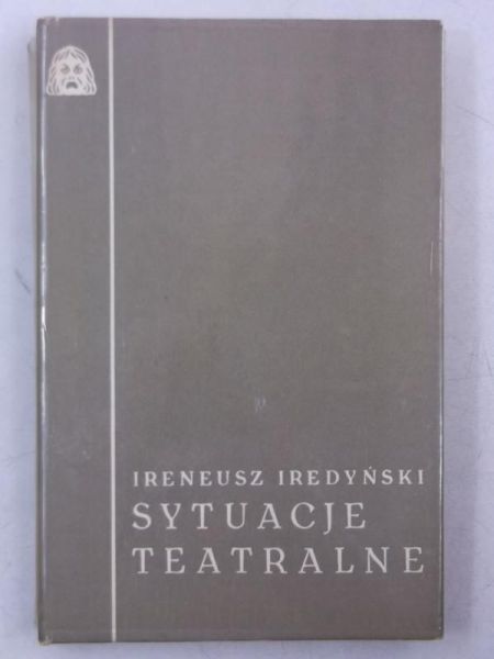 Iredyński Ireneusz - Sytuacje teatralne