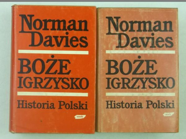 Davies Norman - Boże igrzysko. Historia Polski, Tom I - II