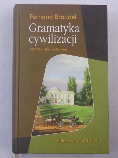 Braudel Fernand - Gramatyka cywilizacji
