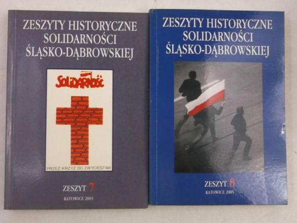 Zeszyty historyczne Solidarności Śląsko-Dąbrowskiej, nr. 7 i 8