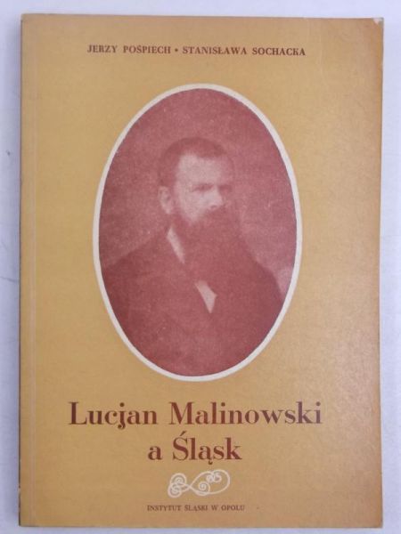 Lucjan Malinowski a Śląsk