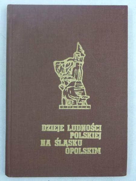 Dzieje ludności polskiej na Śląsku Opolskim