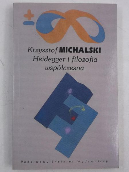 Michalski Krzysztof - Heidegger i filozofia współczesna, BMW