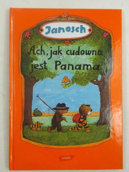 Janosch - Ach, jak cudowna jest Panama