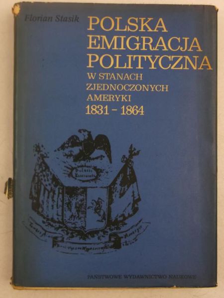 Polska emigracja polityczna w Stanach Zjednoczonych Ameryki 1831-1864