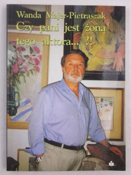 Czy pani jest żoną tego aktora… ?!