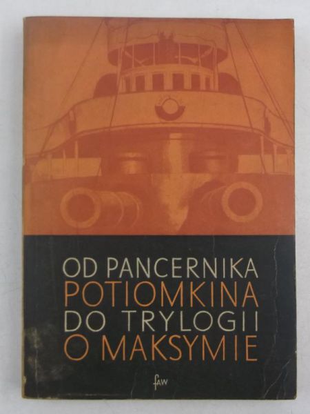 Od pancernika potiomkina do trylogii o Maksymie
