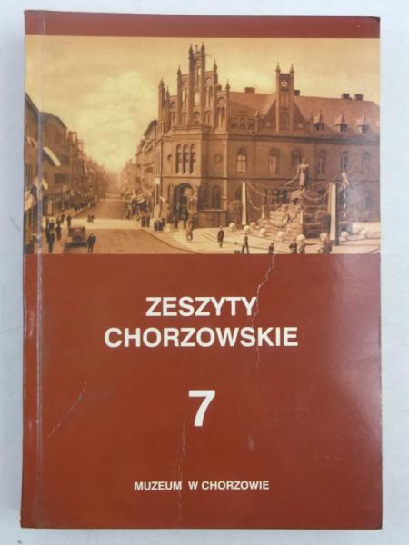 Zeszyty Chorzowskie, T. VII
