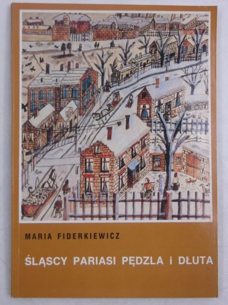 Śląscy pariasi pędzla i dłuta