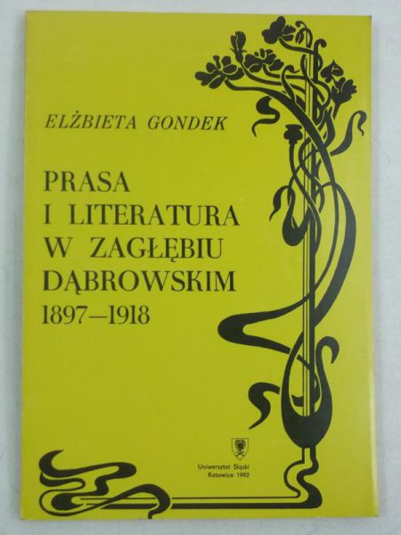 Prasa i literatura w Zagłębiu Dąbrowskim 1897-1918