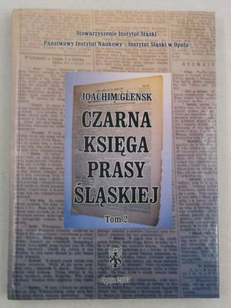 Glensk Joachim - Czarna księga prasy ślaskiej, Tom II