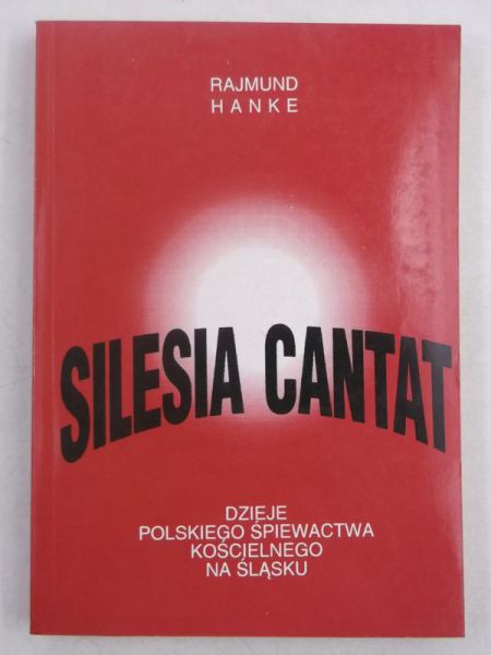 Hanke Rajmund - Silesia Cantat