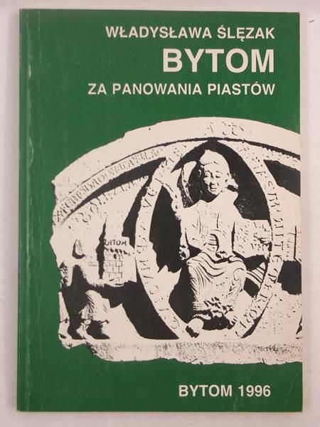 Bytom za panowania Piastów