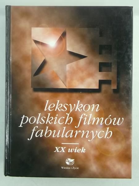 Leksykon polskich filmów fabularnych. XX wiek