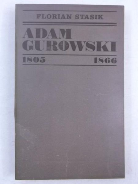 Adam Gurowski 1805-1866