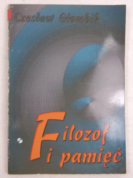 Głombik Czesław  - Filozof i pamięć