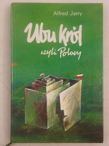 Ubu król, czyli Polacy