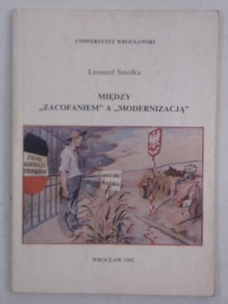 Między "zacofaniem" a "modernizacją"
