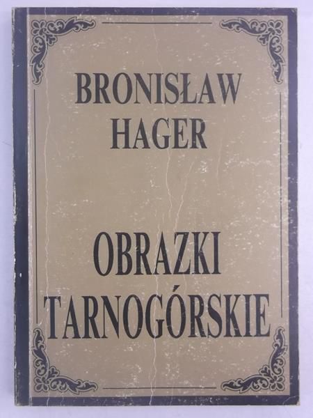 Obrazki tarnogórskie